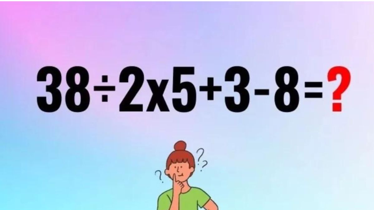 saviez-vous résoudre 38÷2×5+3-8